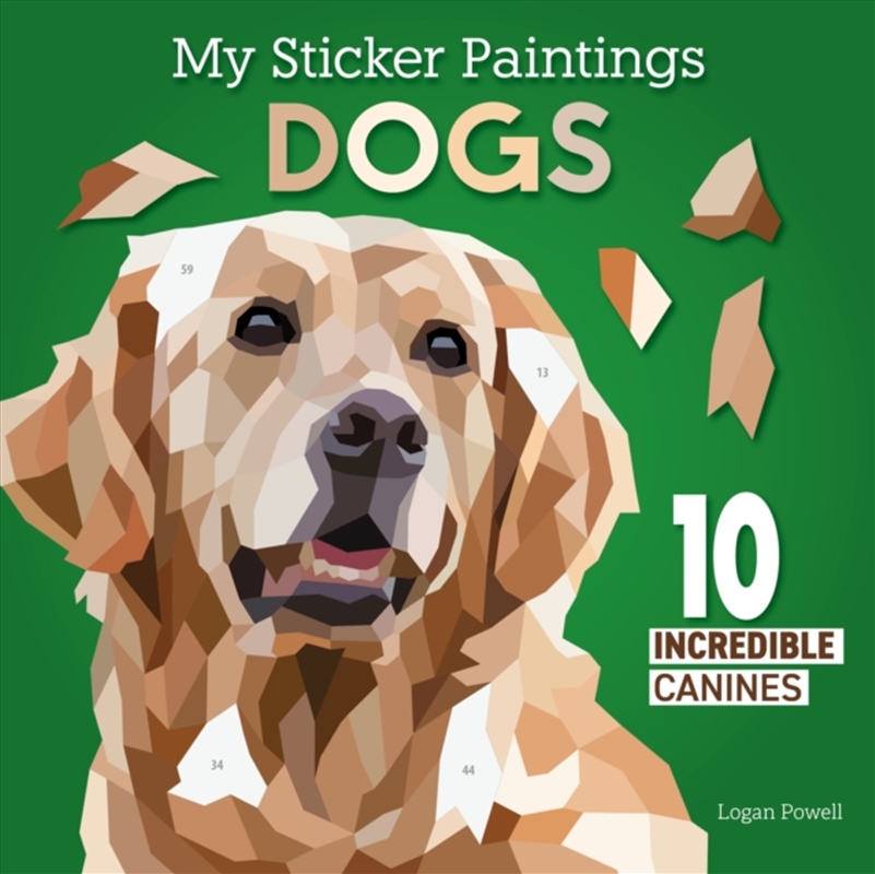 My Sticker Paintings: Dogs : 10 Incredible Canines/Product Detail/Kids Activity Books