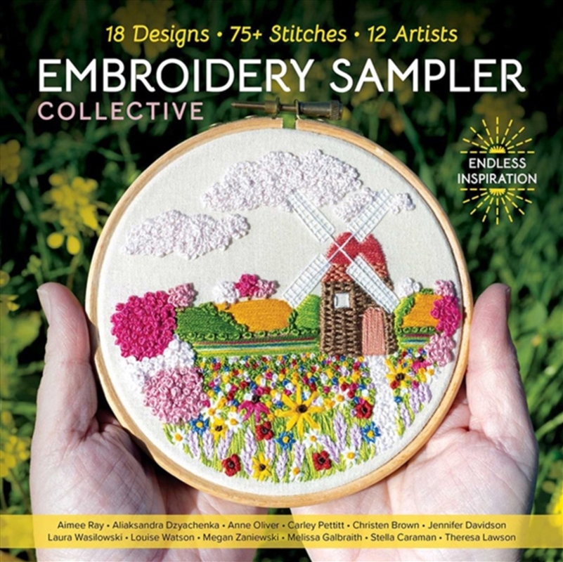 Embroidery Sampler Collective : 18 Designs, 75+ Stitches, 12 Artists, Endless Inspiration/Product Detail/Crafts & Handiwork