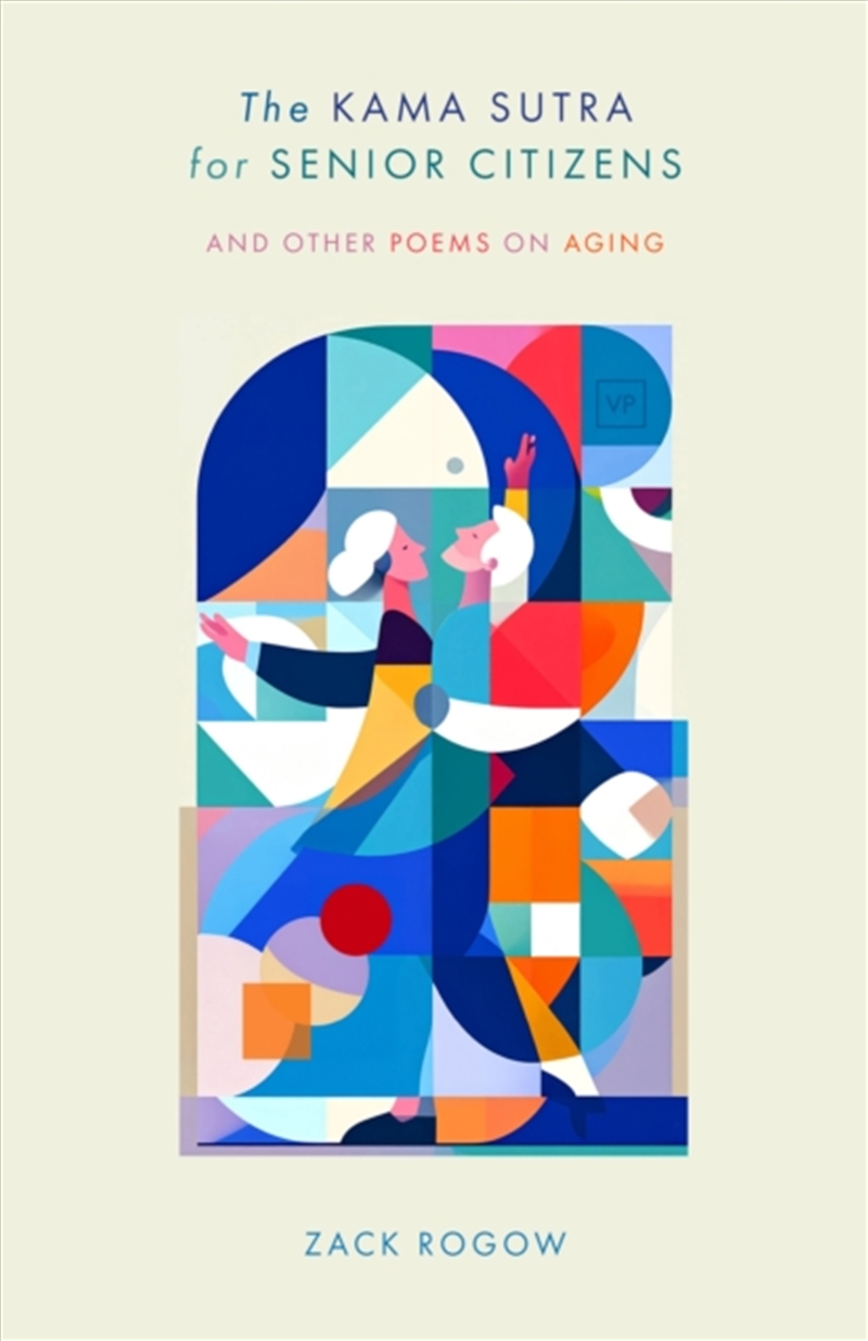 The Kama Sutra for Senior Citizens : and Other Poems on Aging/Product Detail/Poetry