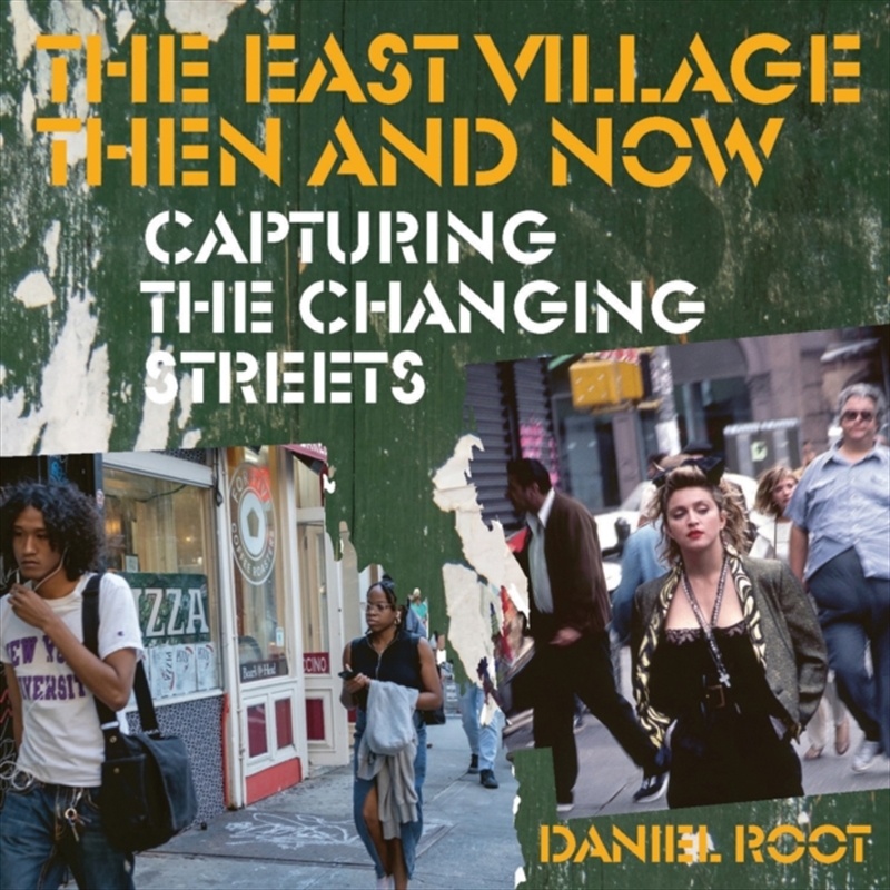The East Village Then and Now : Capturing the Changing Streets/Product Detail/Photography