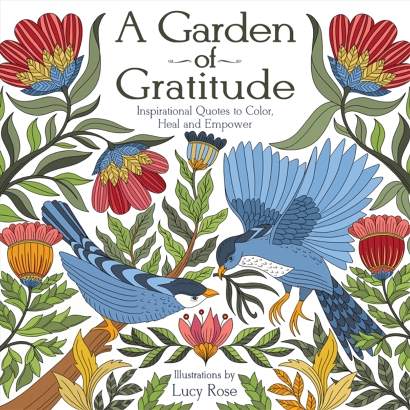 A Garden of Gratitude : Inspirational Quotes to Color, Heal, and Empower/Product Detail/Crafts & Handiwork