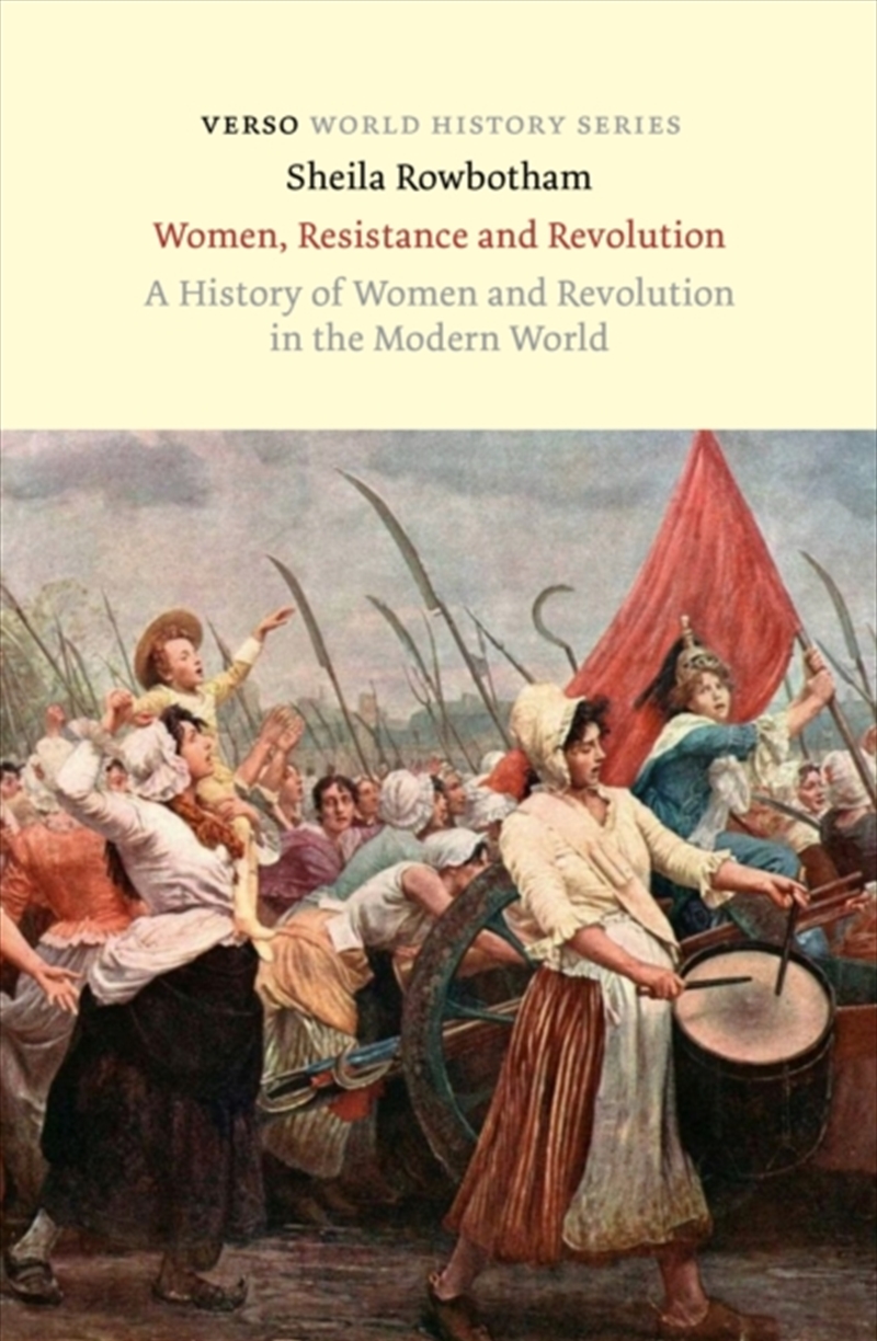 Women, Resistance and Revolution : A History of Women and Revolution in the Modern World/Product Detail/History