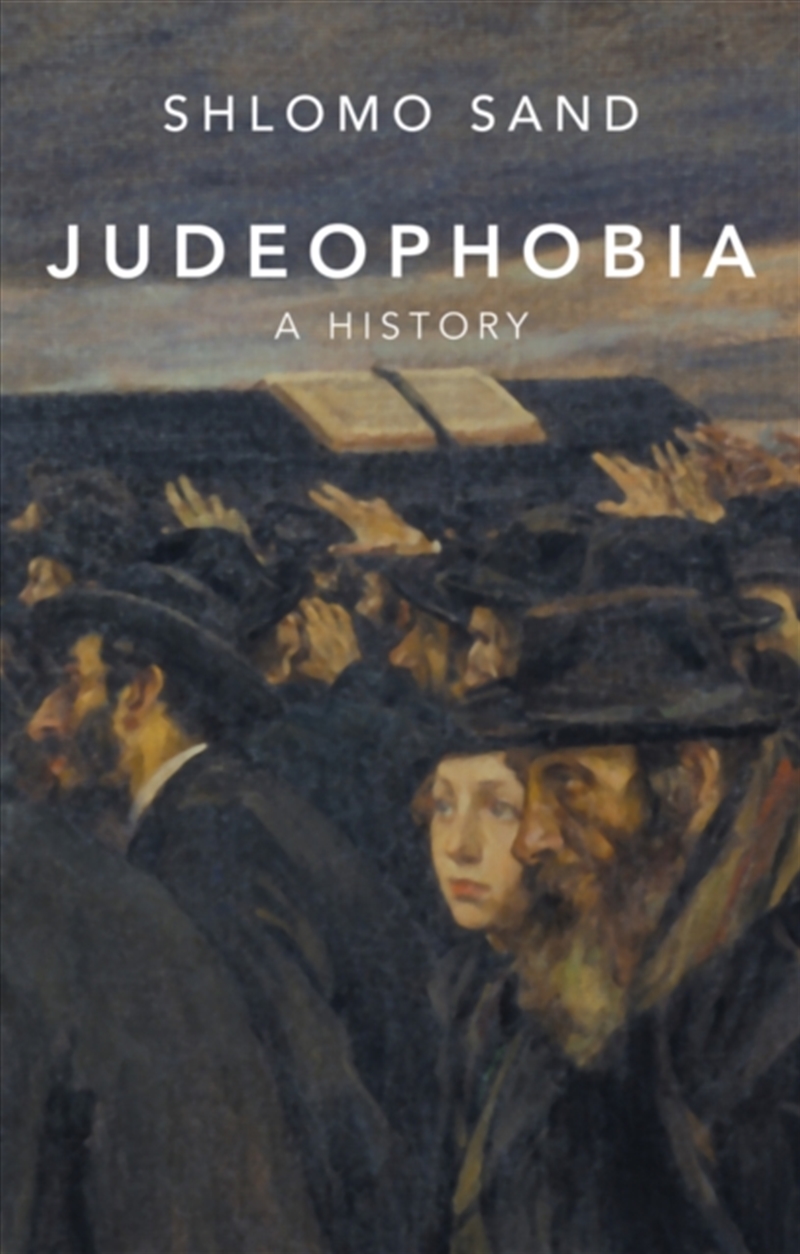 Judeophobia : A History/Product Detail/History