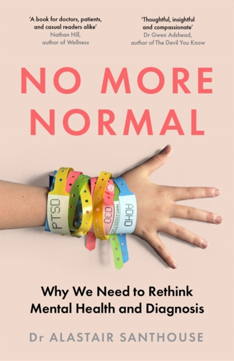 No More Normal : Why We Need to Rethink Mental Health and Diagnosis/Product Detail/Psychology