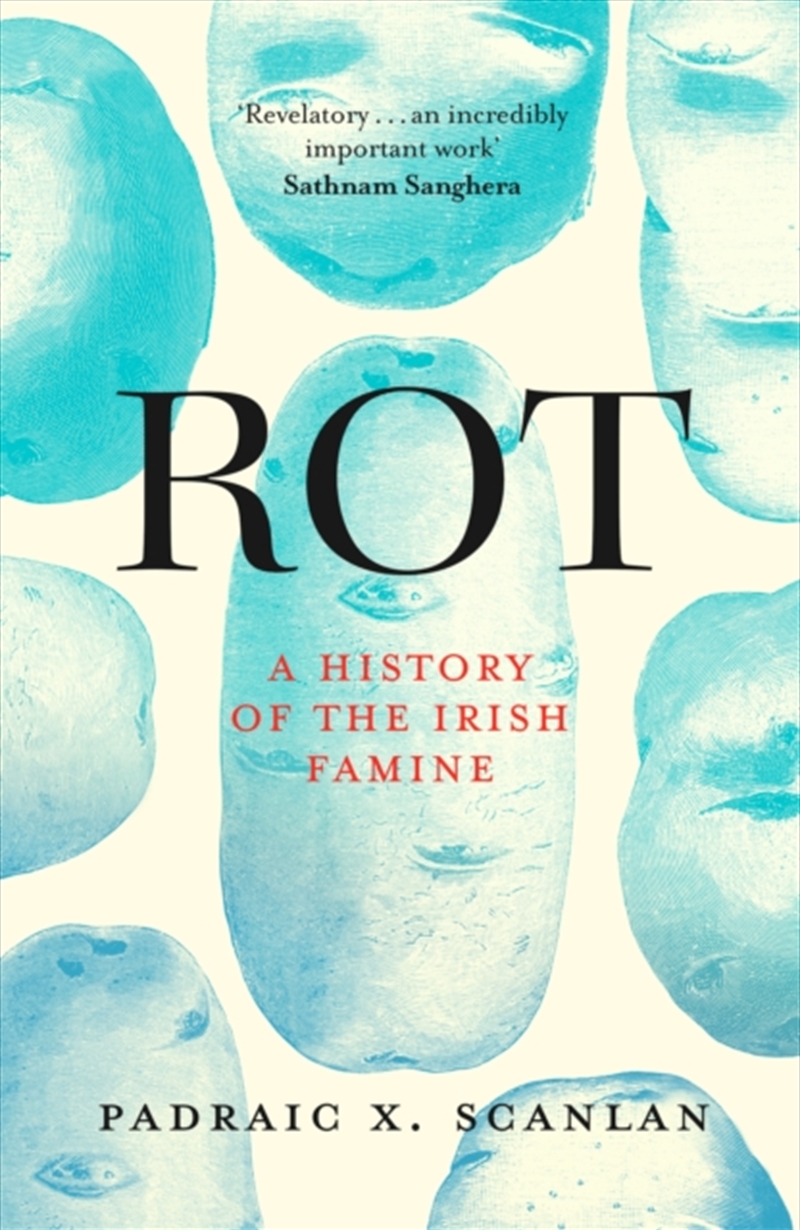 Rot : An Imperial History of the Irish Famine/Product Detail/History