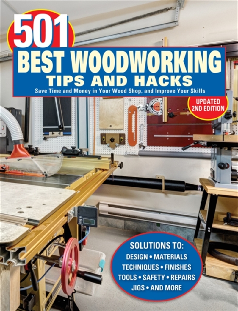 501 Best Woodworking Tips and Hacks : Save Time and Money in Your Wood Shop, and Improve Your Skills/Product Detail/Crafts & Handiwork