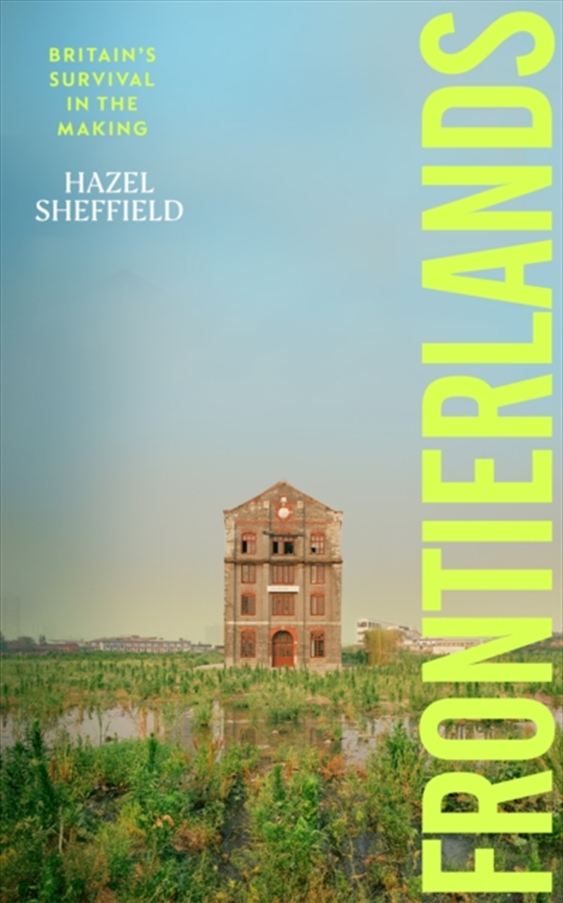 Frontierlands : Britain’s Survival in the Making/Product Detail/Politics & Government