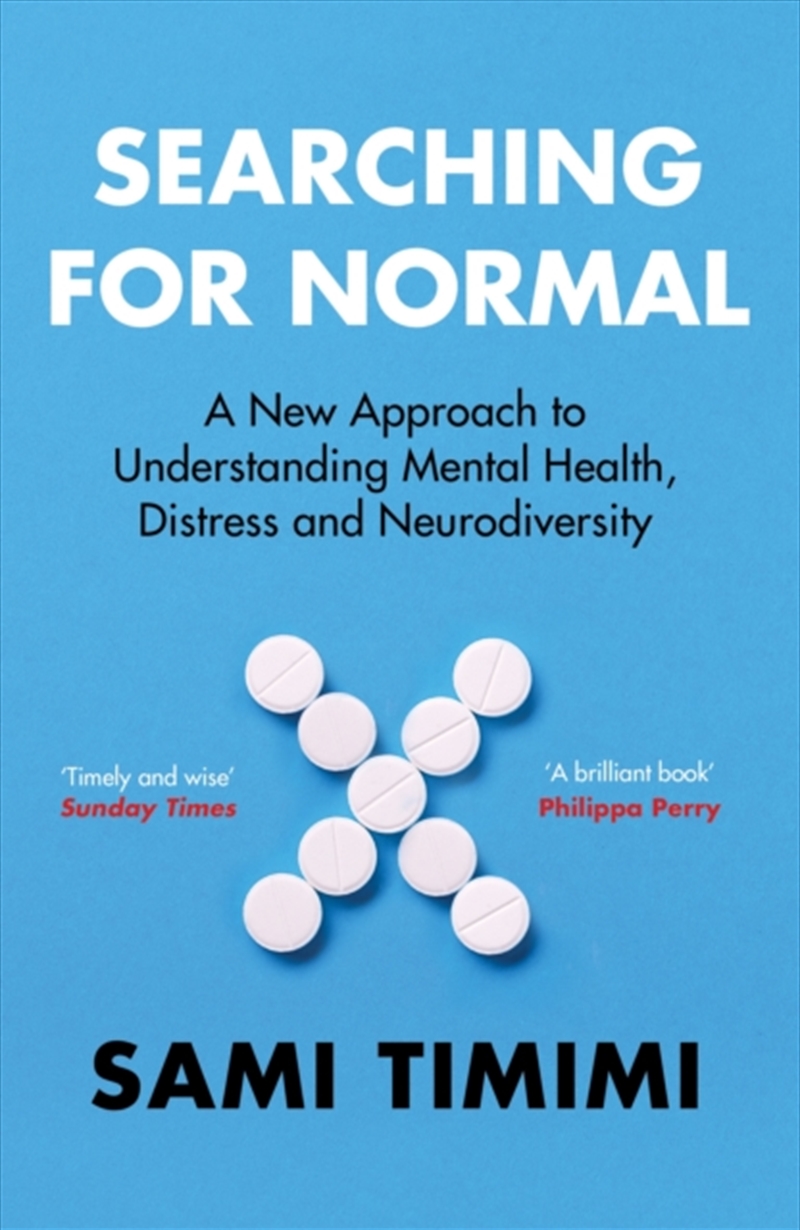 Searching for Normal : A New Approach to Understanding Mental Health, Distress and Neurodiversity/Product Detail/Psychology