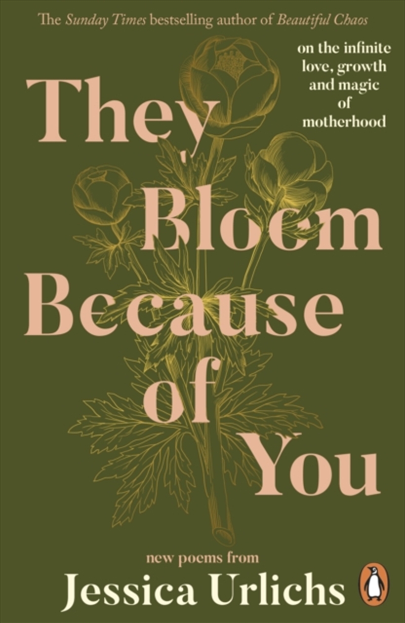 They Bloom Because of You : on the infinite love, growth and magic of motherhood/Product Detail/Poetry