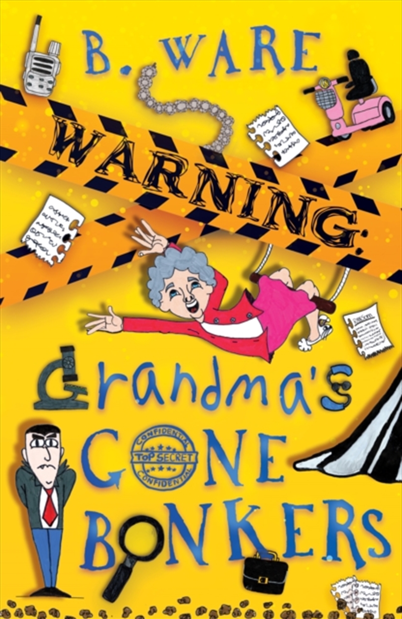WARNING: Grandma's Gone Bonkers/Product Detail/Childrens Fiction Books