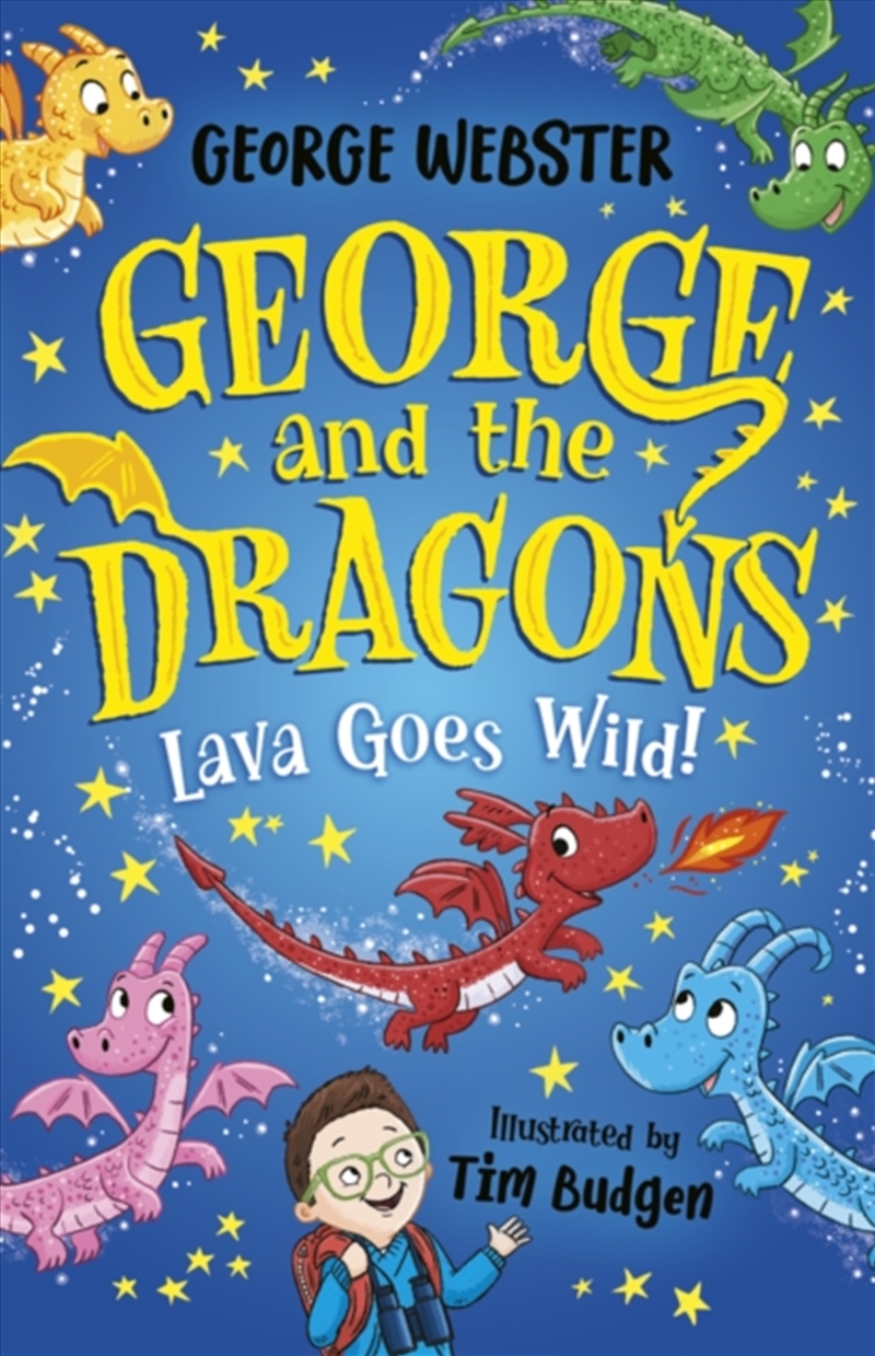 George and the Dragons: Lava Goes Wild!/Product Detail/Childrens Fiction Books
