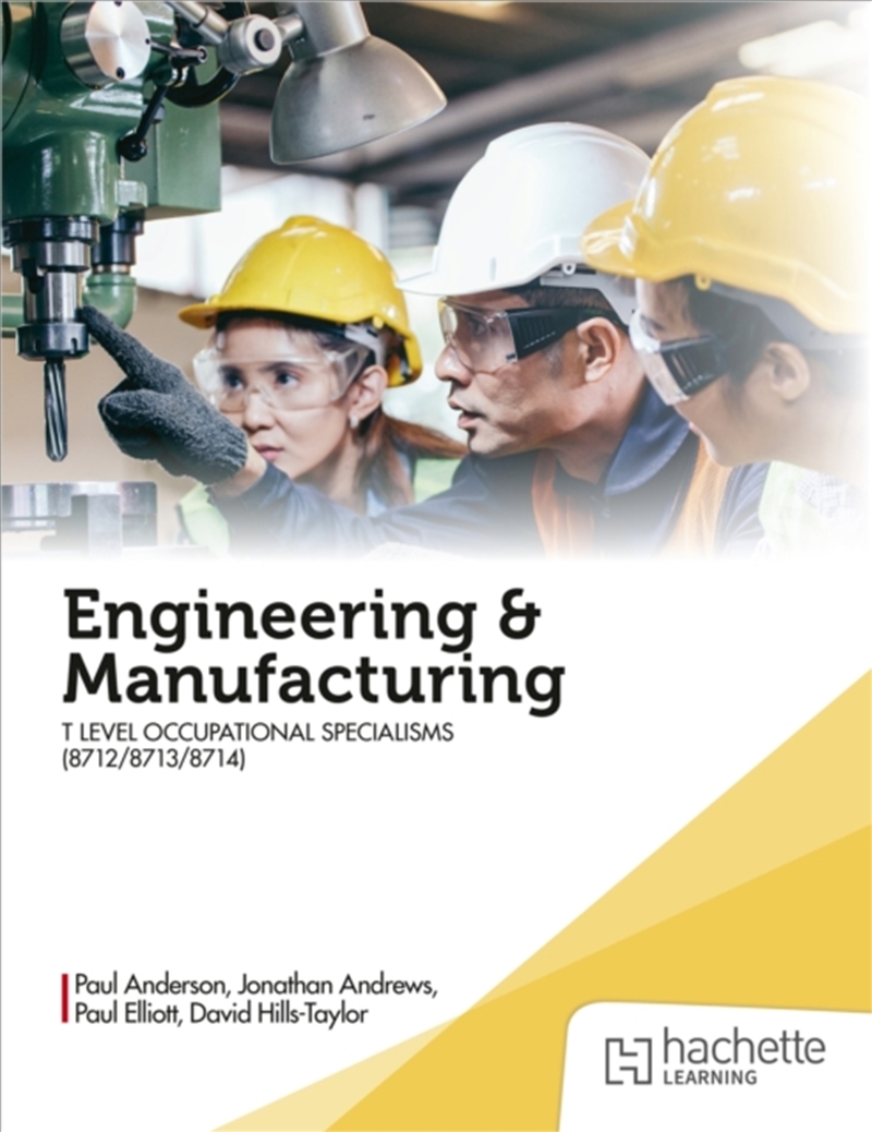 Engineering and Manufacturing for the T Level Occupational Specialisms (8712, 8713, 8714)/Product Detail/Reading