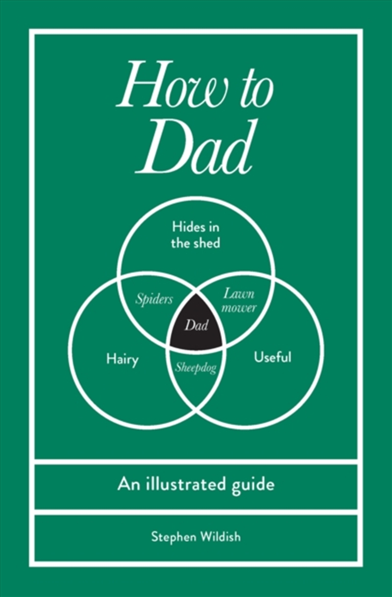 How to Dad : An illustrated guide/Product Detail/Family & Health