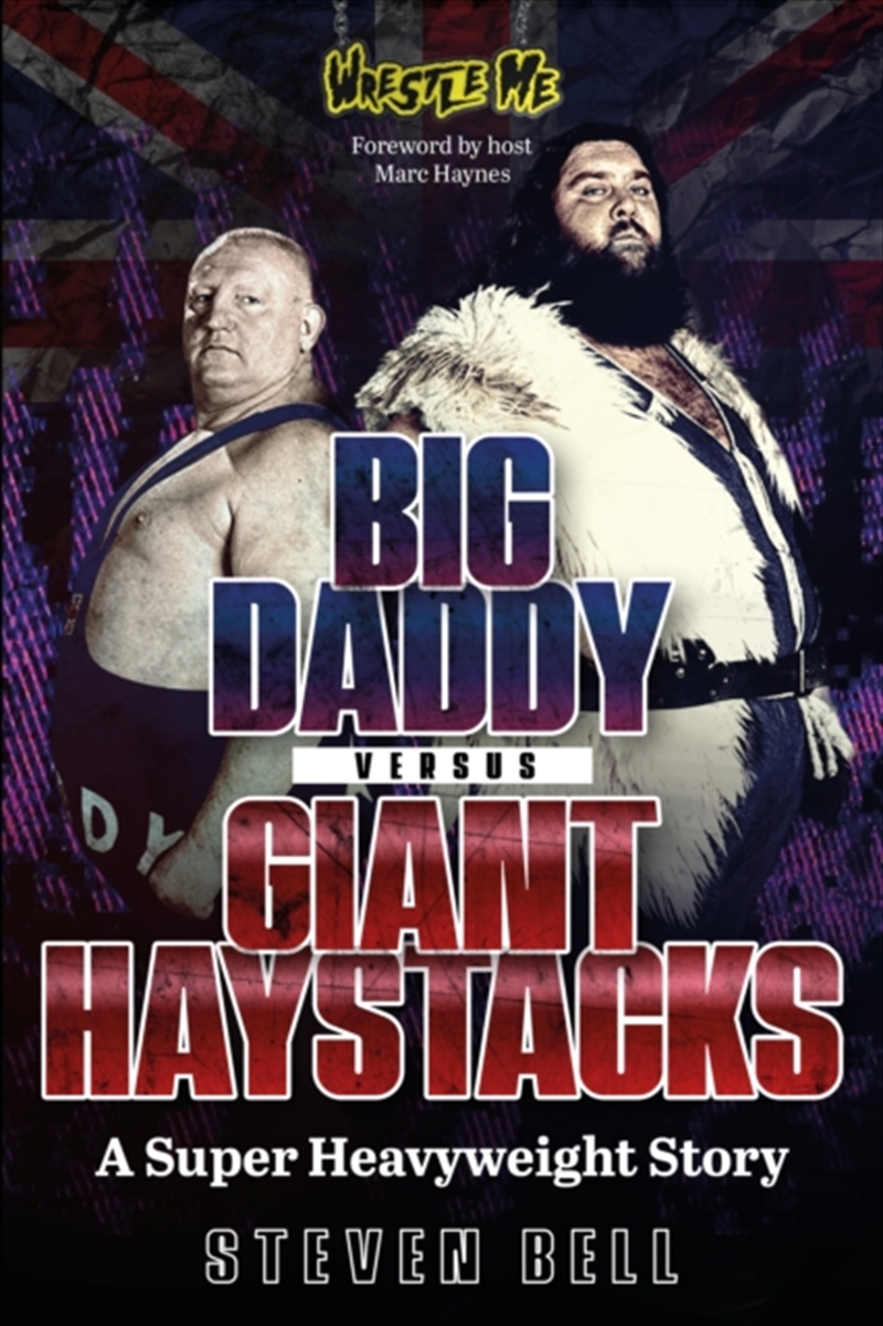 Big Daddy versus Giant Haystacks : A Super Heavyweight Story/Product Detail/Sport & Recreation