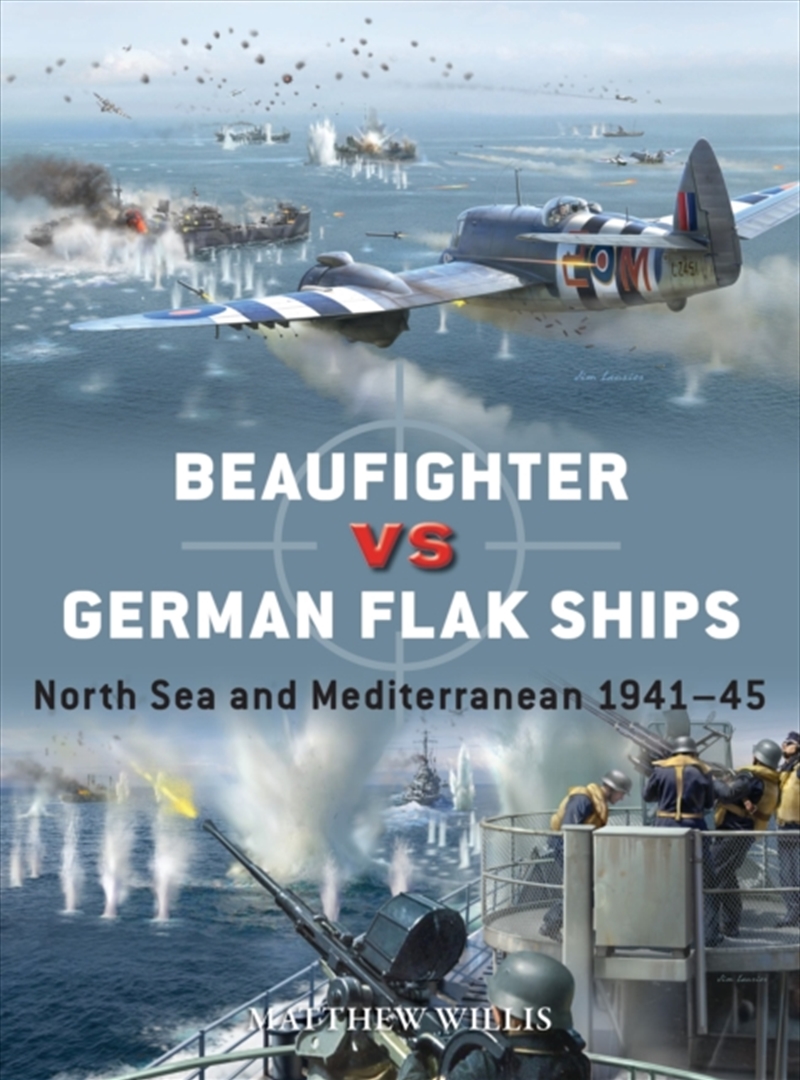 Beaufighter vs German Flak Ships : North Sea and Mediterranean 1941–45/Product Detail/History