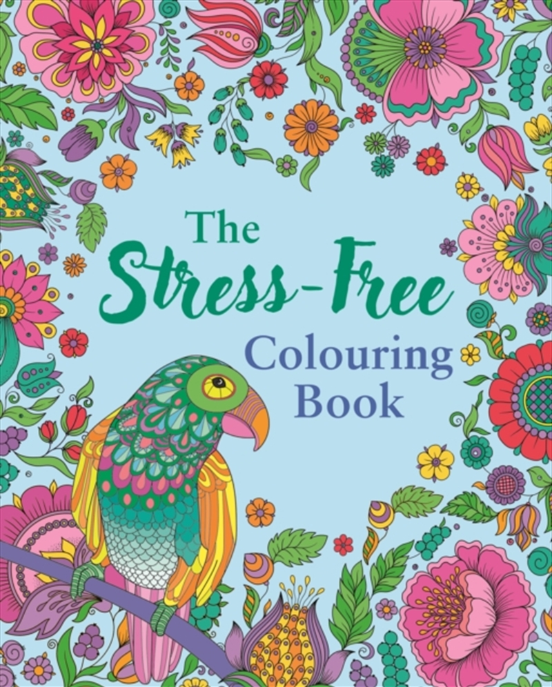 The Stress-Free Colouring Book : Includes 45 Soothing Designs/Product Detail/Adults Colouring