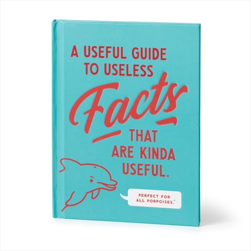A Useful Guide to Useless Facts that are Kinda Useful/Product Detail/Reference & Encylopaedias