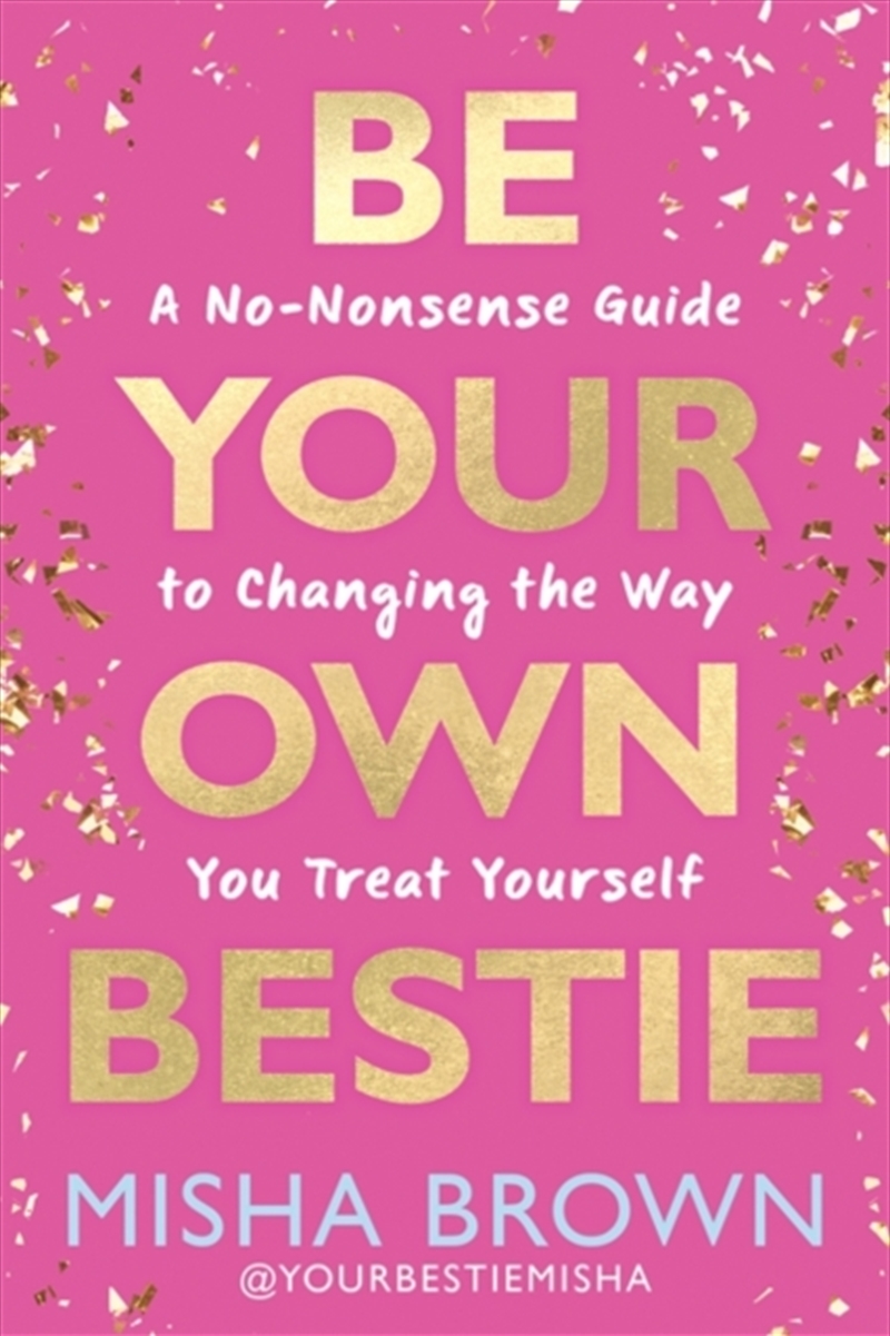 Be Your Own Bestie/Product Detail/Self Help & Personal Development