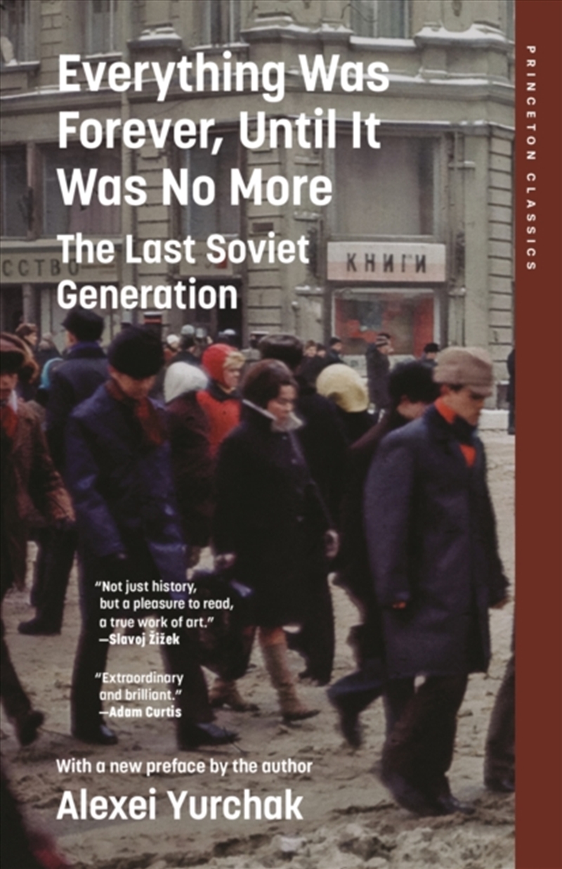 Everything Was Forever, Until It Was No More : The Last Soviet Generation/Product Detail/History