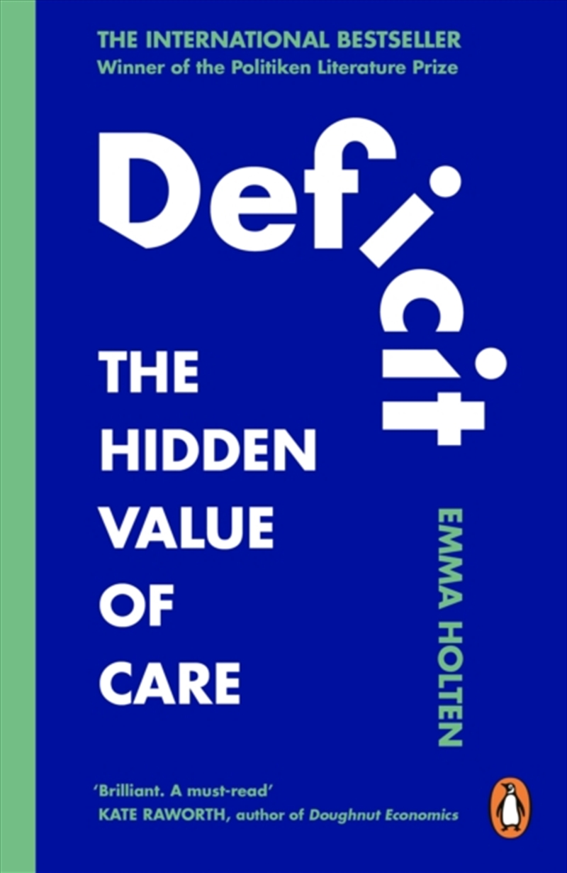 Deficit : The Hidden Value of Care/Product Detail/Society & Culture