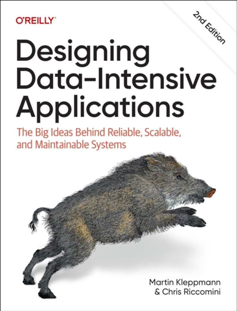 Designing Data-Intensive Applications : The Big Ideas Behind Reliable, Scalable, and Maintainable Sy/Product Detail/Technology & Engineering