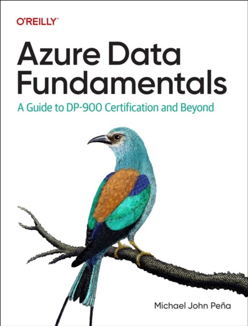 Azure Data Fundamentals : A Guide to DP-900 Certification and Beyond/Product Detail/Technology & Engineering
