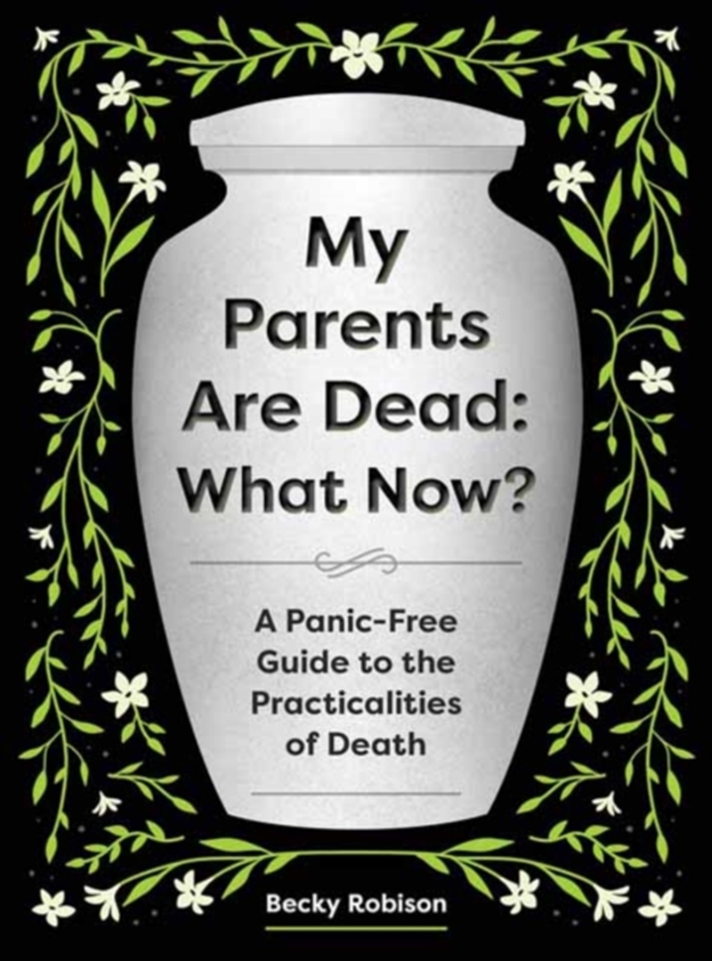My Parents Are Dead What Now/Product Detail/Self Help & Personal Development