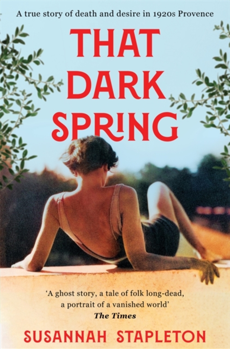 That Dark Spring : A True Story of Death and Desire in 1920s Provence/Product Detail/True Crime