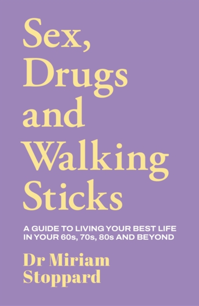 Sex Drugs & Walking Sticks/Product Detail/Self Help & Personal Development
