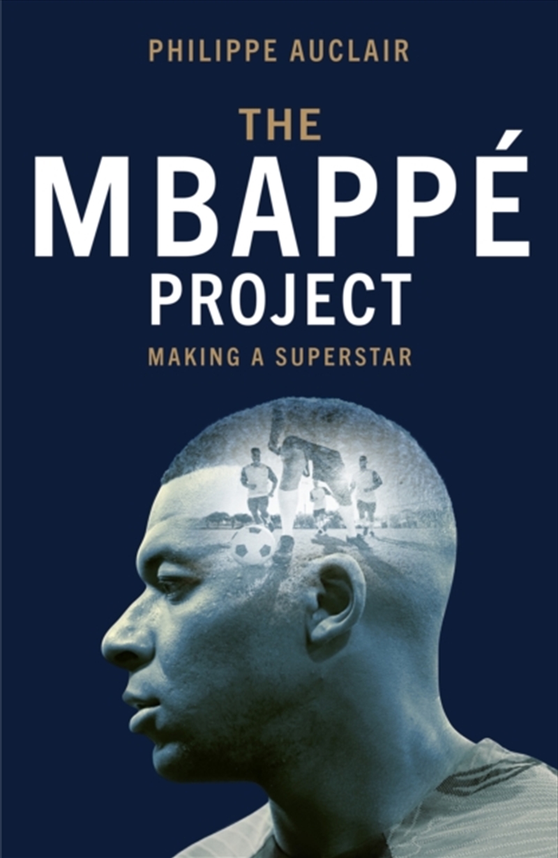 The Mbappe Project : Making a Superstar/Product Detail/Sport & Recreation