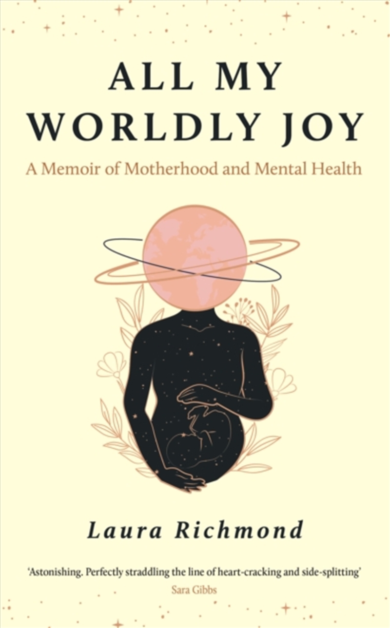 All My Worldly Joy : A Memoir of Motherhood and Mental Health/Product Detail/Reading