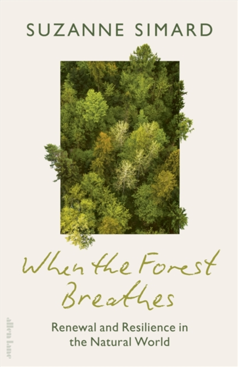 When the Forest Breathes : Renewal and Resilience in the Natural World/Product Detail/Animals & Nature