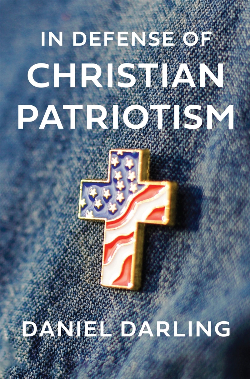 In Defense of Christian Patriotism/Product Detail/Religion & Beliefs