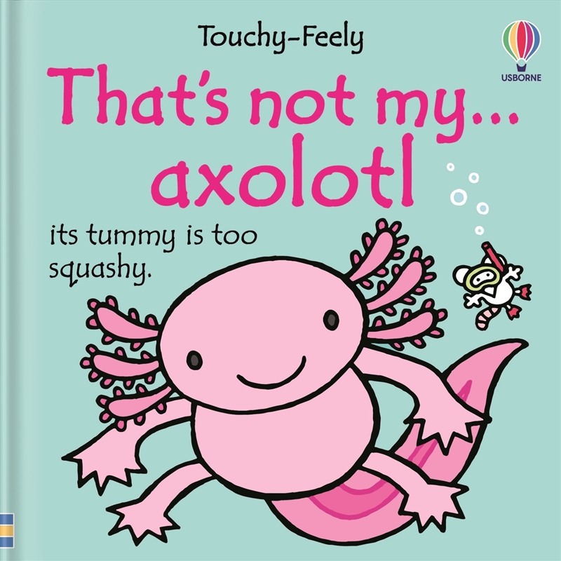 That's Not My Axolotl/Product Detail/Childrens Fiction Books