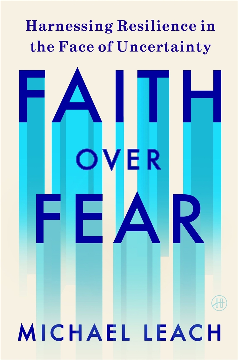 Faith Over Fear: Harnessing Resilience in the Face of Uncertainty/Product Detail/Reading