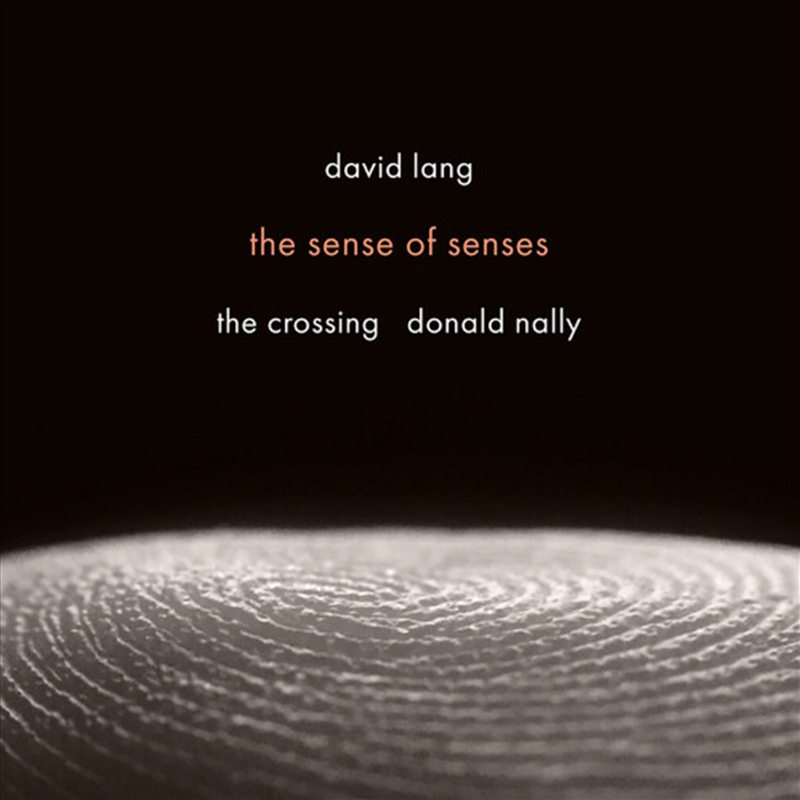 David Lang: Sense Of Senses/Product Detail/Classical