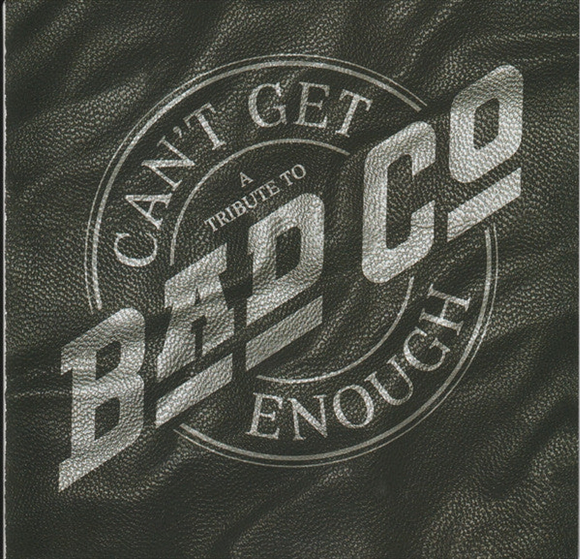 Can't Get Enough: A Tribute To Bad Company/Product Detail/Rock/Pop