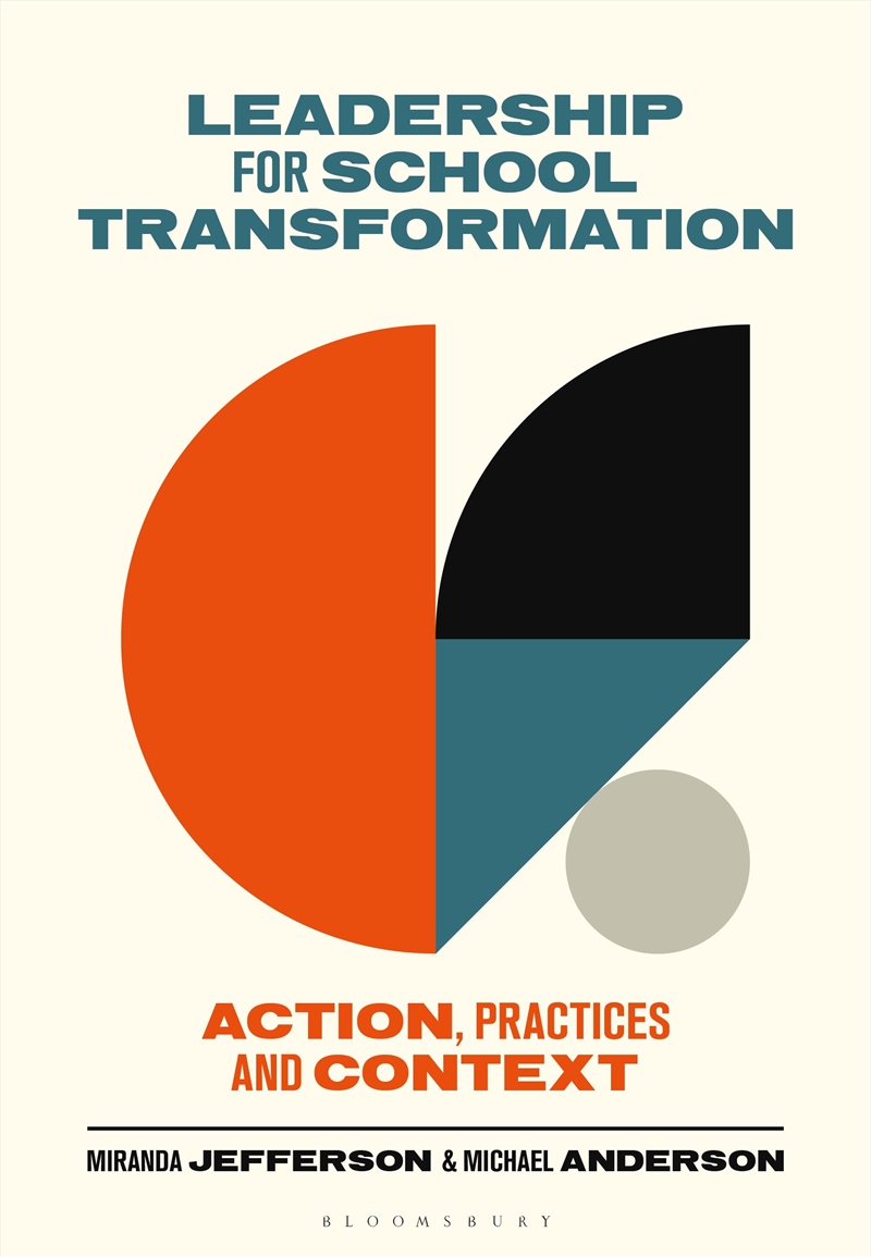 Leadership for School Transformation: Action, Practices and Context/Product Detail/Teaching