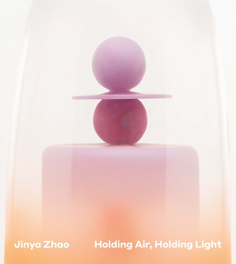 Jinya Zhao: Holding Air, Holding Light/Product Detail/Art