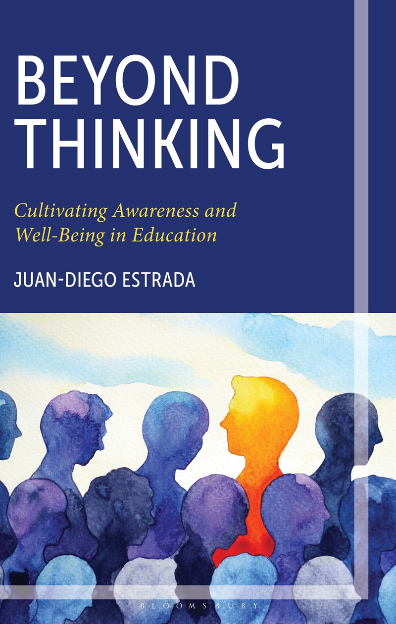 Beyond Thinking: Cultivating Awareness and Well-Being in Education/Product Detail/Education & Textbooks