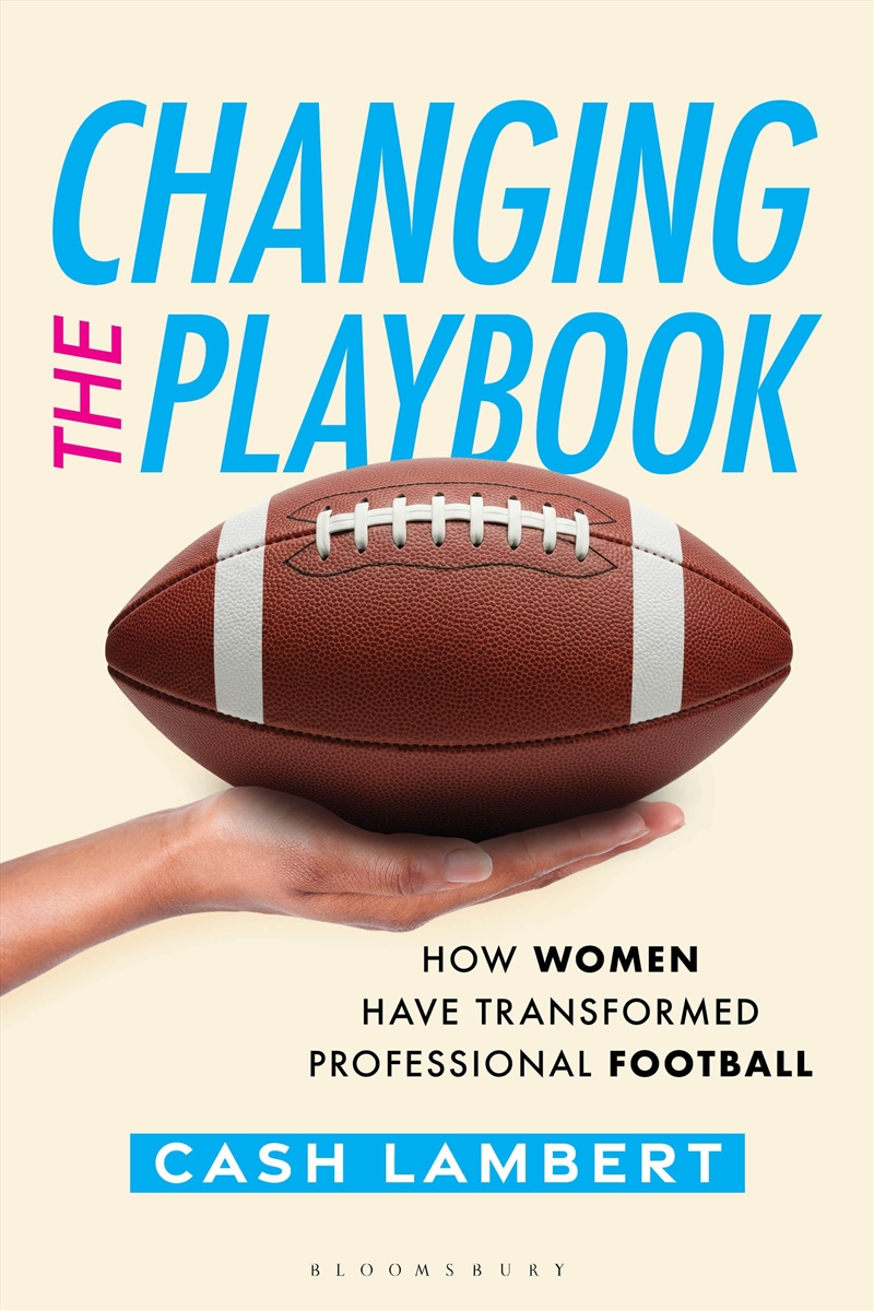Changing the Playbook: How Women Have Transformed Professional Football/Product Detail/Sport & Recreation