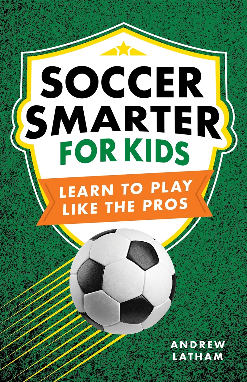 Soccer Smarter for Kids/Product Detail/Early Childhood Fiction Books