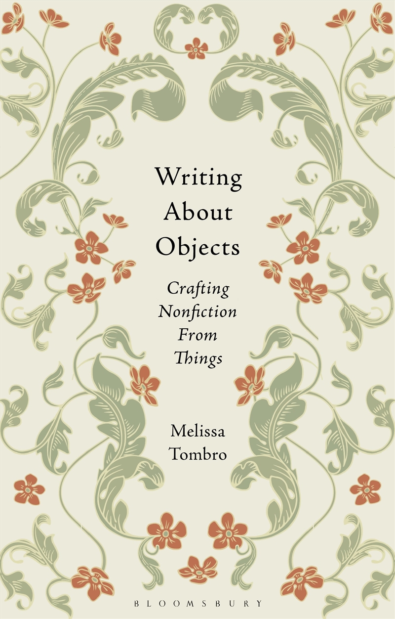 Writing About Objects: Crafting Nonfiction From Things/Product Detail/Media
