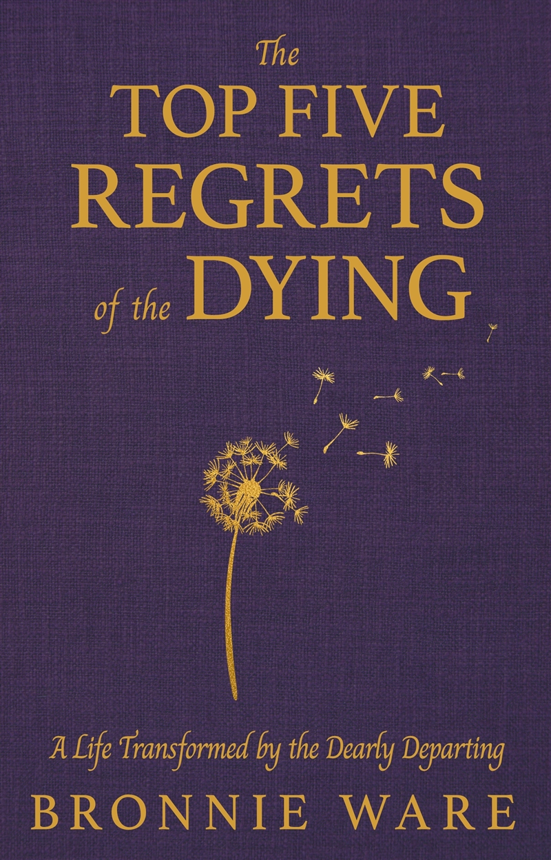 Top Five Regrets of the Dying/Product Detail/Self Help & Personal Development