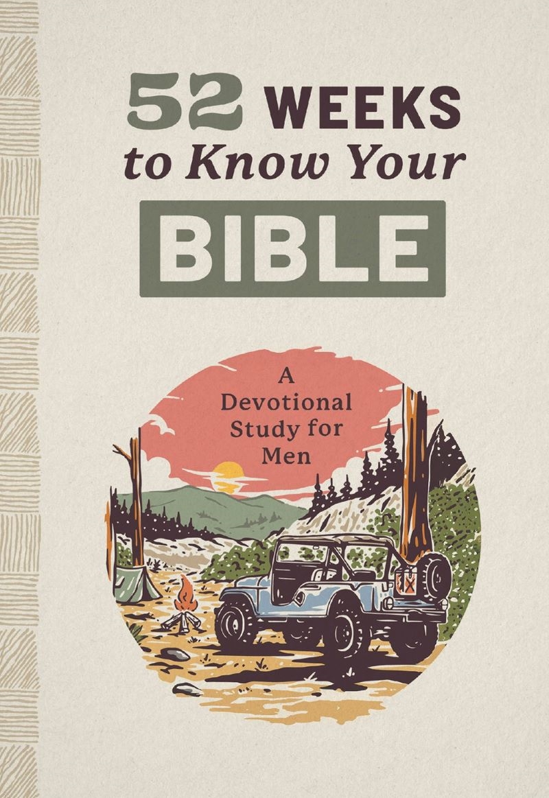 52 Weeks to Know Your Bible: A Devotional Study for Men/Product Detail/Religion & Beliefs