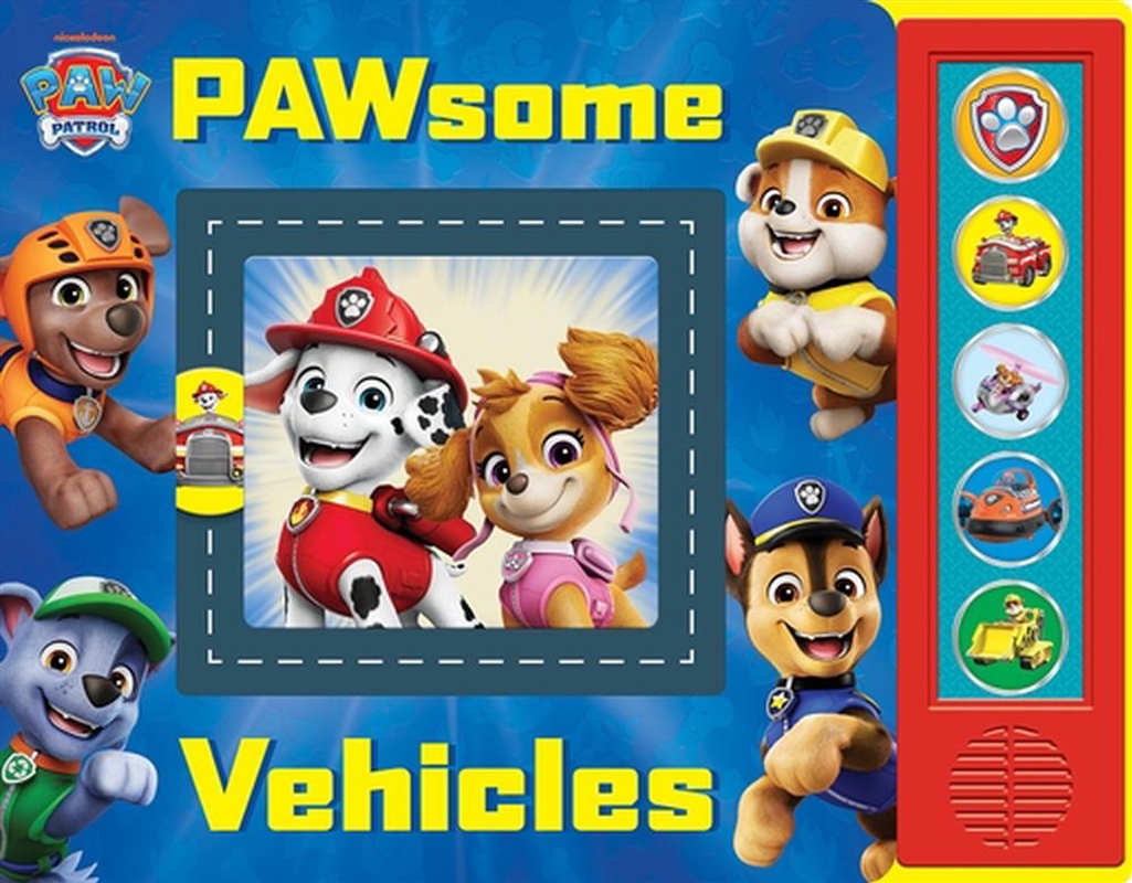 Nickelodeon Paw Patrol: Pawsome Vehicles Sound Book/Product Detail/Early Childhood Fiction Books