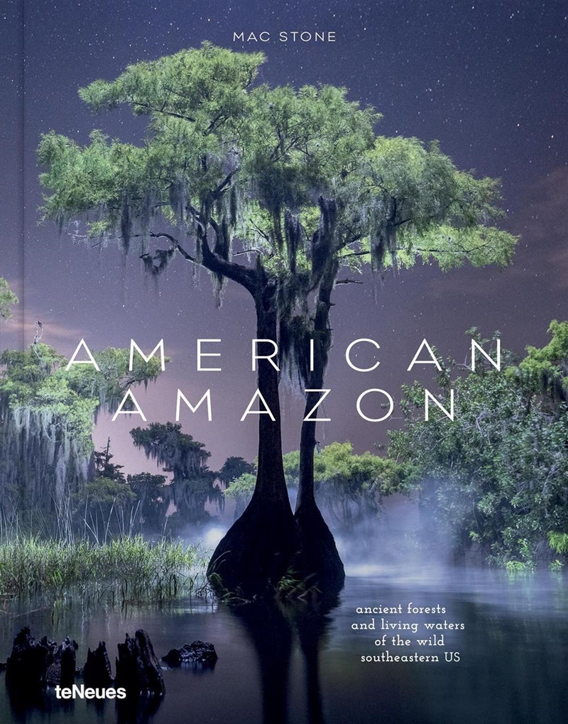 American Amazon: Exploring the Untamed Wetlands and Mystical Forests in the Wild South/Product Detail/Geography