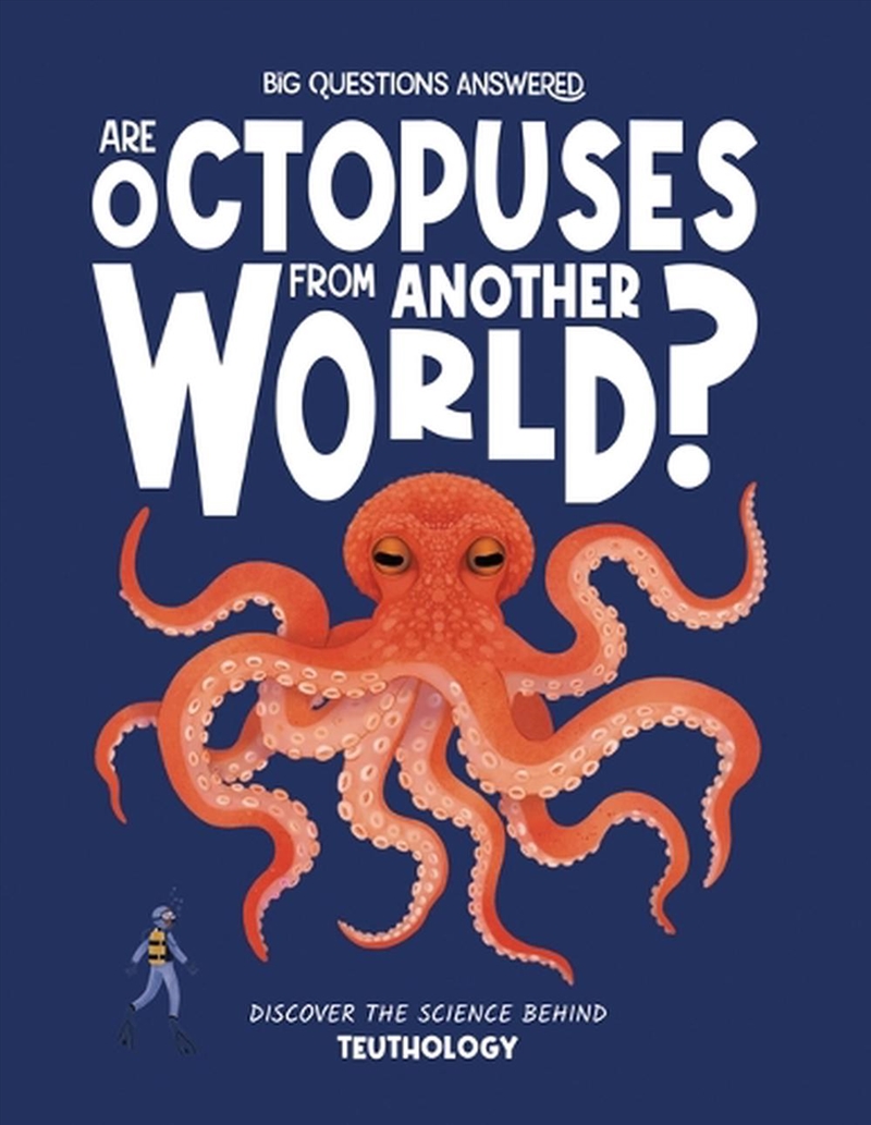Are Octopuses from Another World? : Discover the Science Behind Teuthology/Product Detail/Childrens