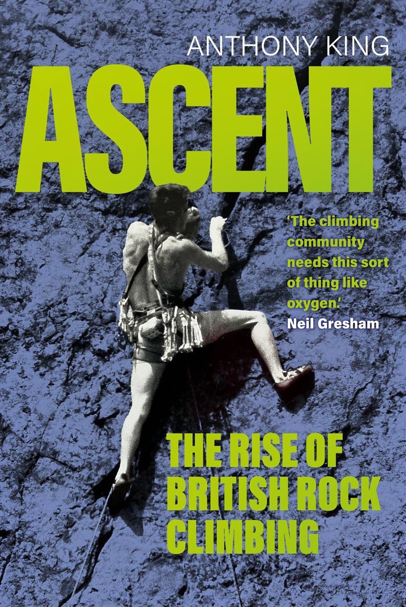 Ascent: The Rise of British Rock Climbing/Product Detail/Sport & Recreation