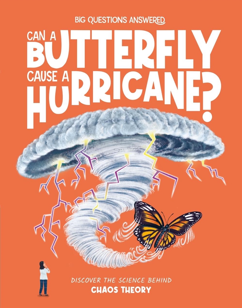 Can a Butterfly Cause a Hurricane? : Discover the science behind chaos theory/Product Detail/Childrens